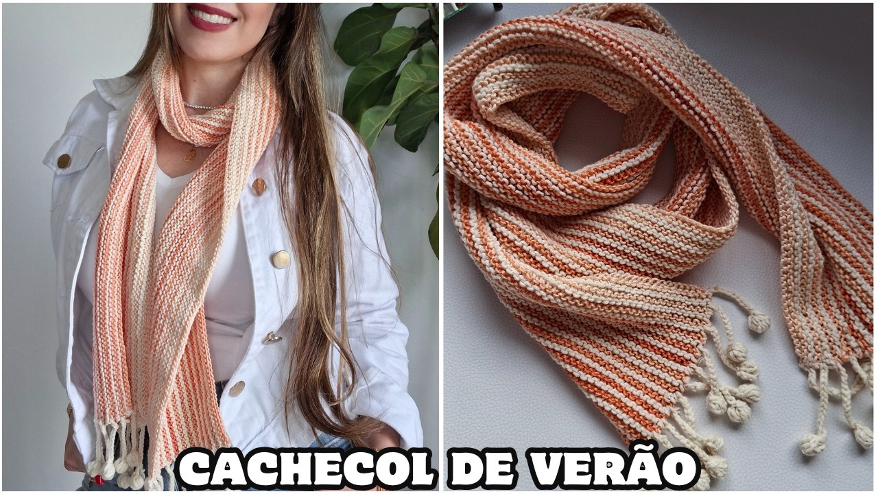 Cachecol de Verão em Tricô | Passo a Passo Fácil para Iniciantes ✨