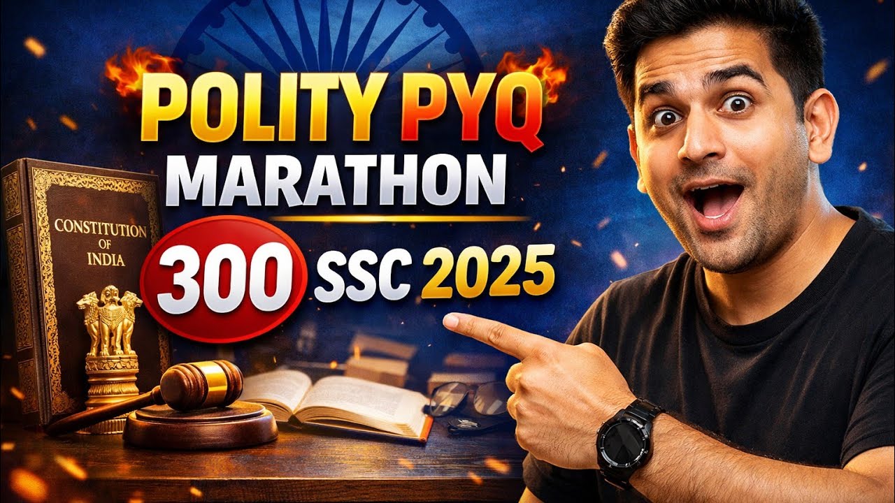 Polity PYQ Marathon | Top 300 Most Repeated Questions | SSC 2025 PART-4