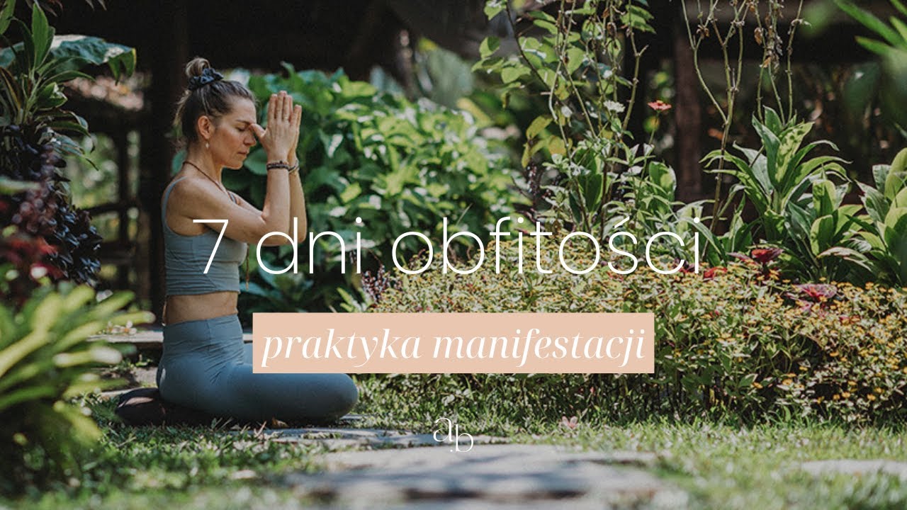 Finałowa 30-minutowa praktyka manifestacji 🧘🏻‍♀️