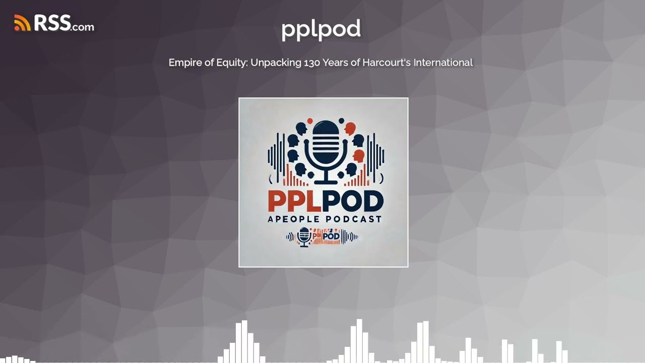 Empire of Equity: Unpacking 130 Years of Harcourt's International