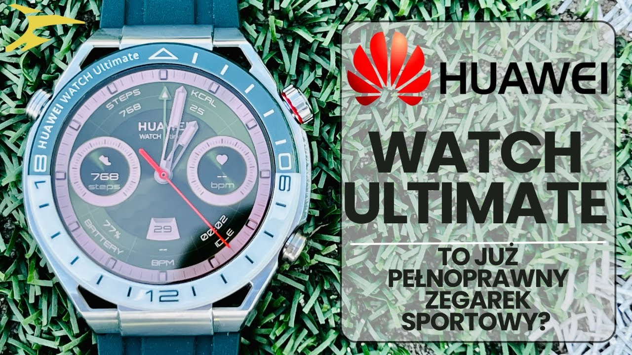HUAWEI WATCH ULTIMATE - zobacz jak dużo potrafi. Recenzja sportowa