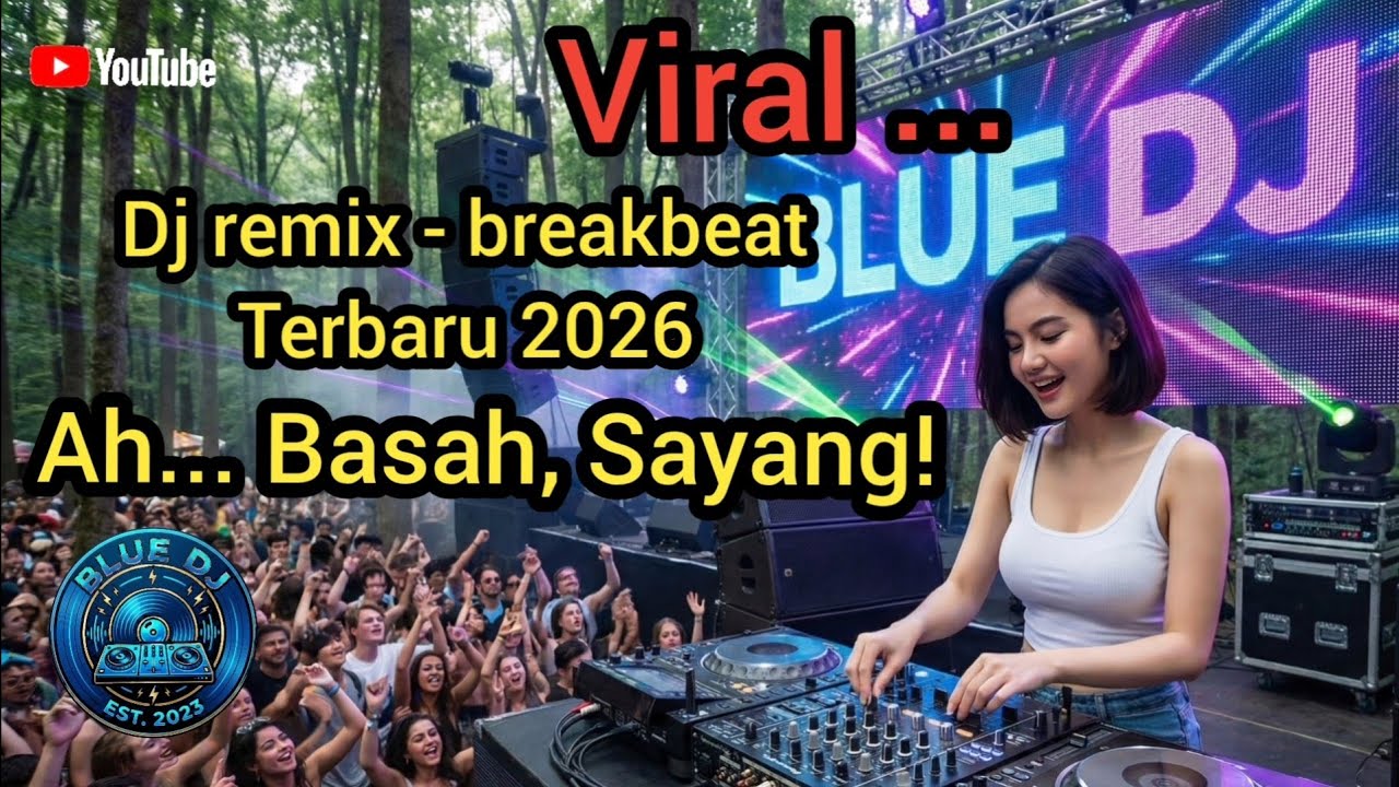 Ah... Basah Sayang! // Viral Dj terbaru remix breakbeat