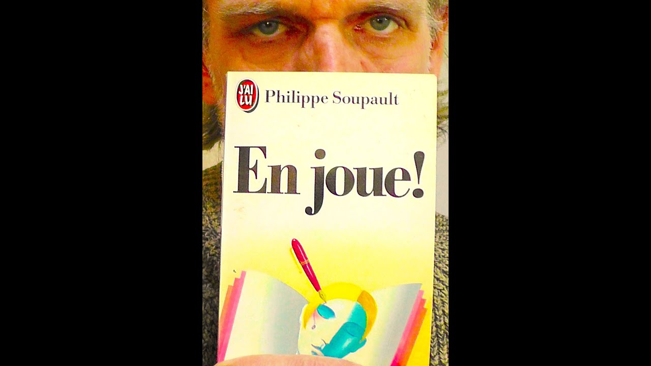 Philippe Soupault - en joue ! (Avant-propos)
