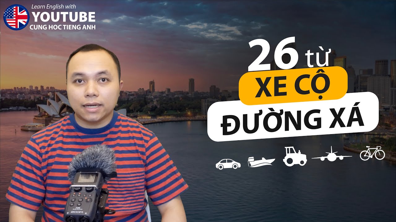 [3000 từ vựng thông dụng] 26 từ vựng về xe cộ và đường xá
