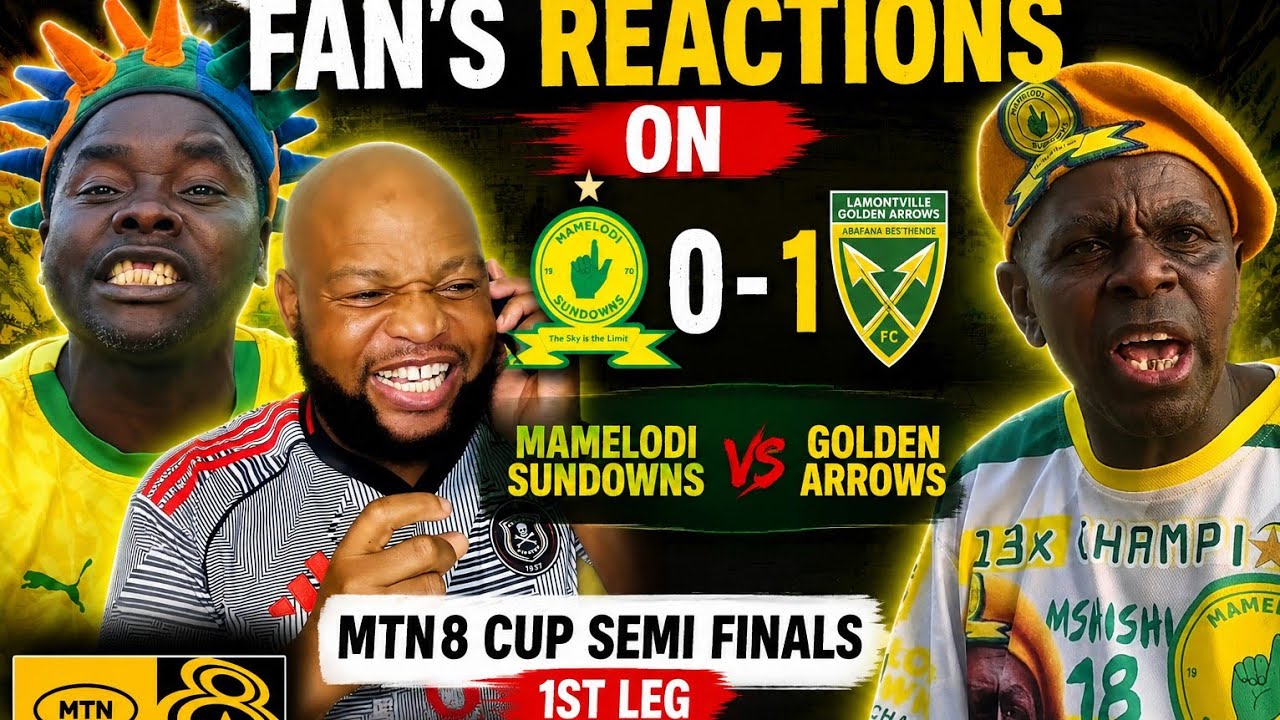 Fan's Reaction on Mamelodi Sundowns vs Golden Arrows Match MTN8 Cup 1st Leg 😂 
