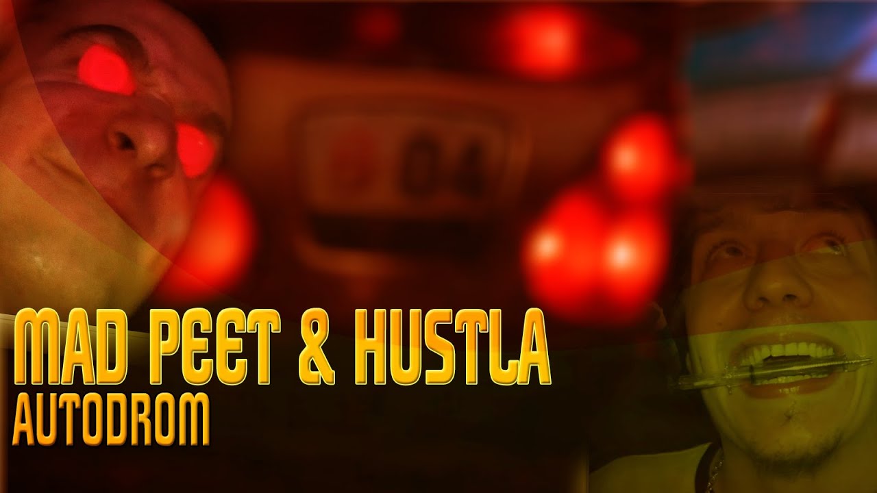 Mad PeeT & Hustla - Autodrom [OFFICIAL VIDEO]