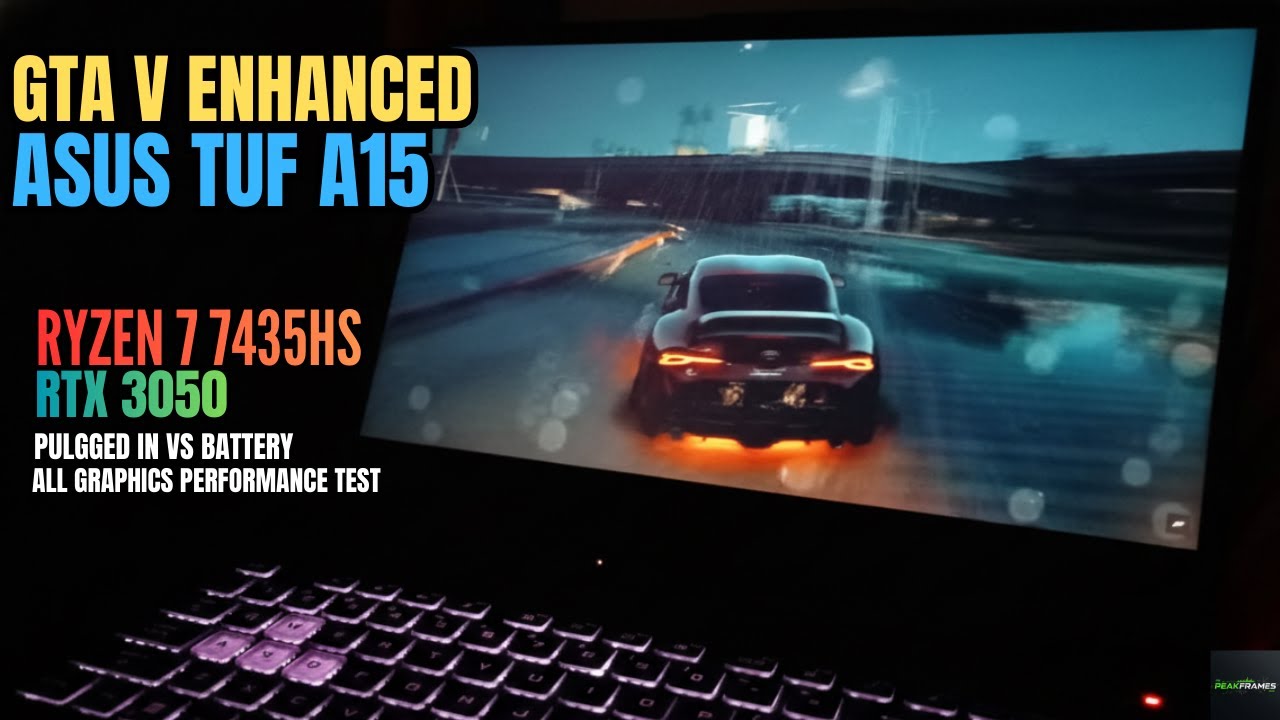 ASUS TUF A15 GTA 5 ENHANCED Test | RTX 3050 + Ryzen 7 7435HS + 16GB RAM