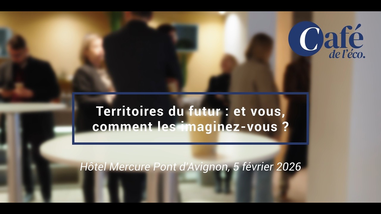 [Café de l'Éco]84- 05/02/2026 - Territoires du futur : et vous comment les imaginez-vous?