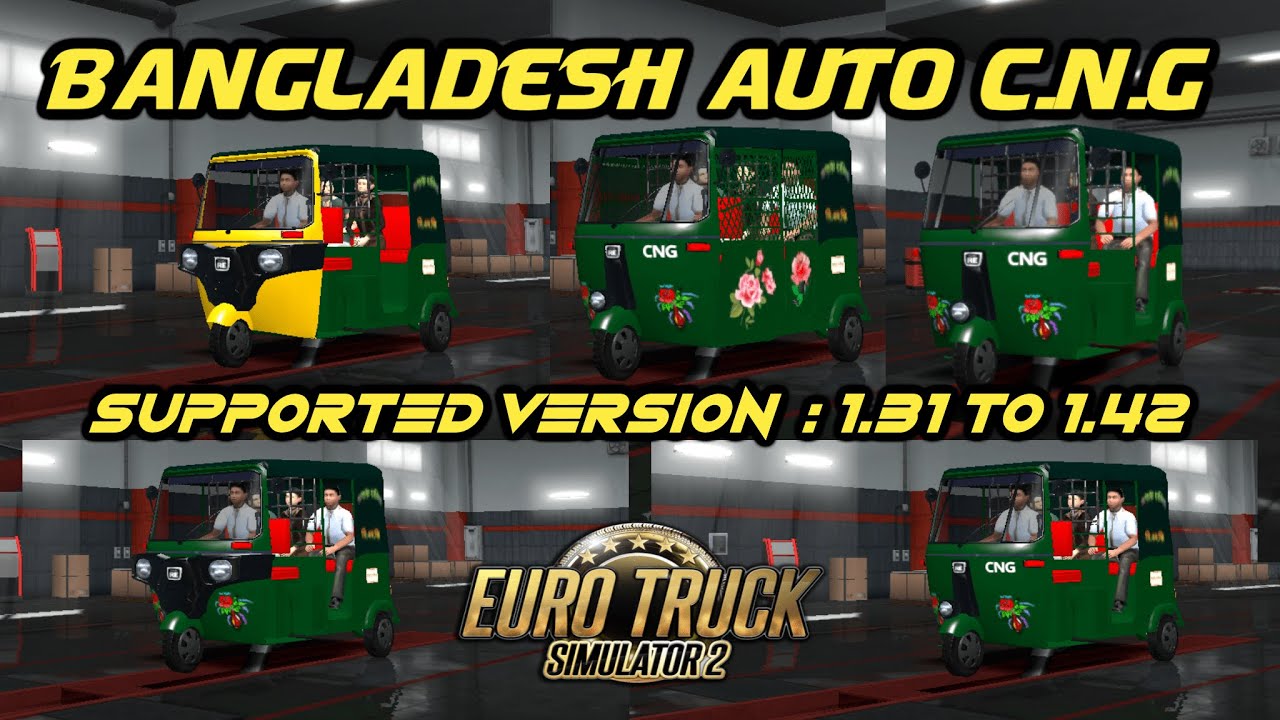 Bangladeshi Auto CNG Drivable | v1.31 to 1.42 For ETS2  | Review+Link