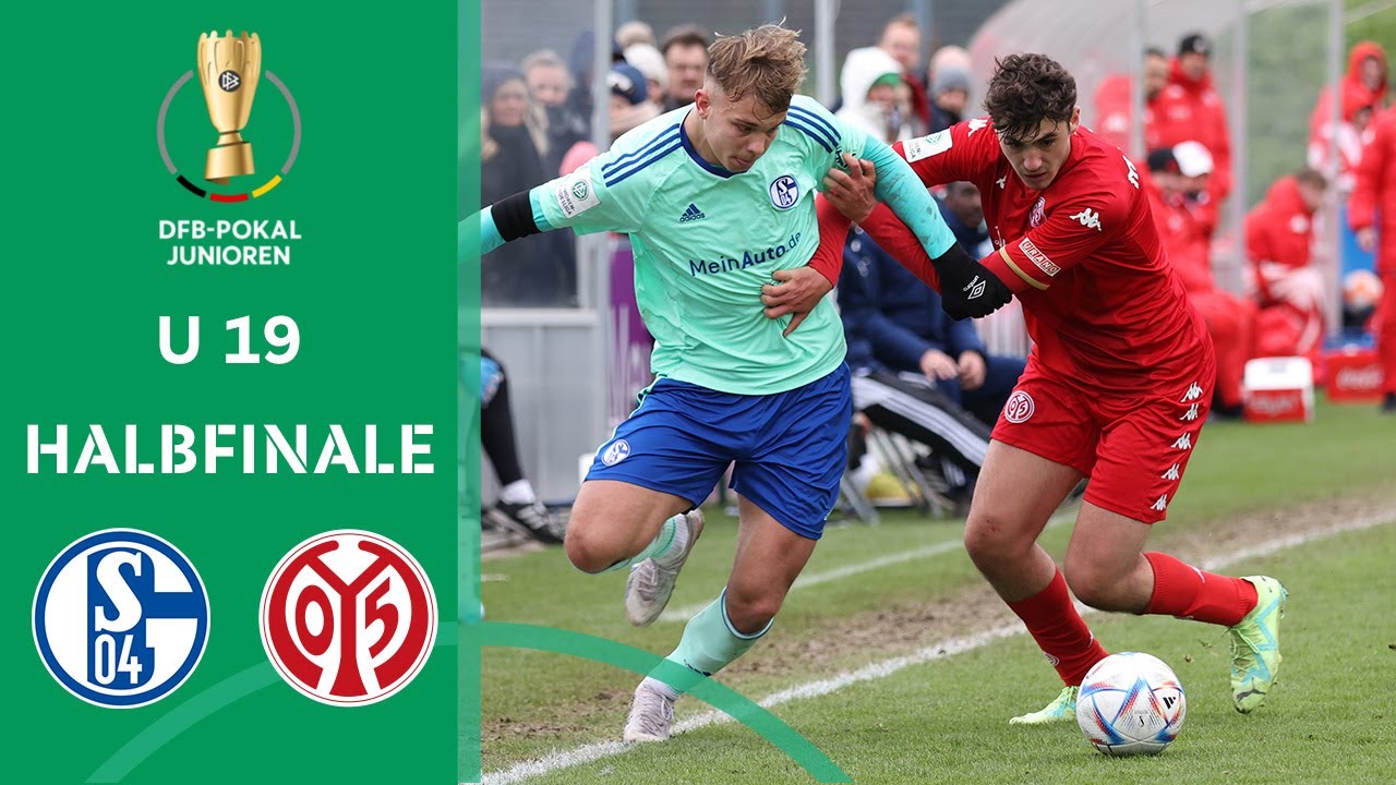 FC Schalke - Mainz 05 | U 19 | RE-LIVE | DFB-Pokal der Junioren | Halbfinale