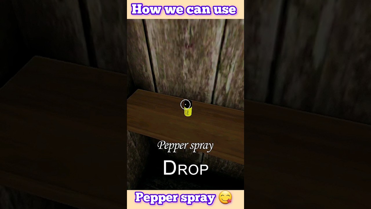 How we can use pepper spray in granny chapter v1.8 game 