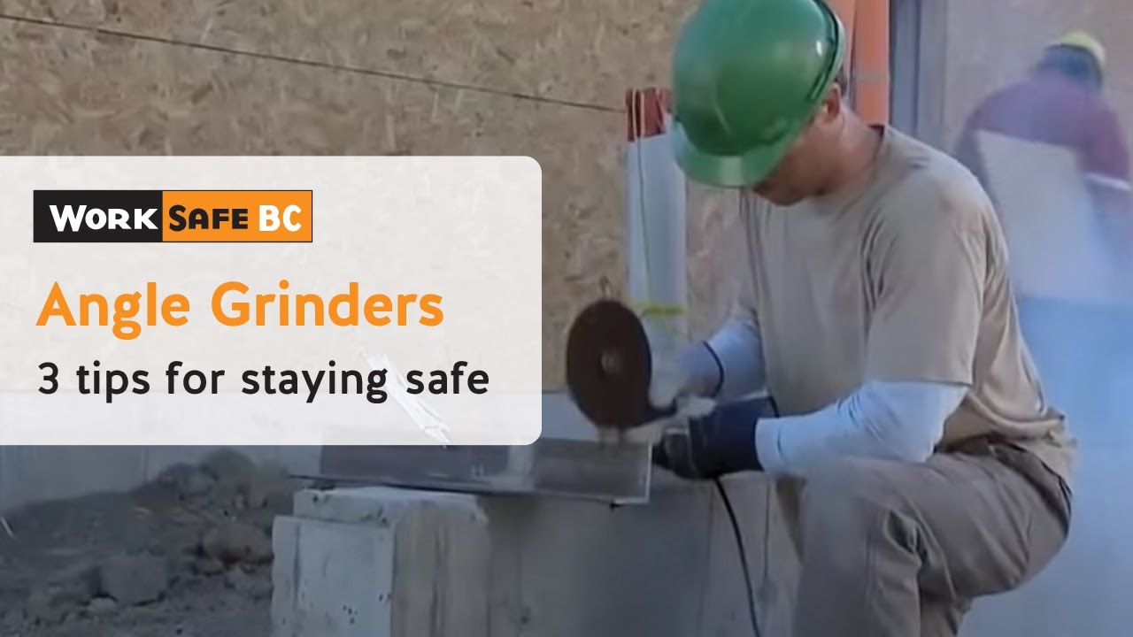 Angle Grinders | WorkSafeBC