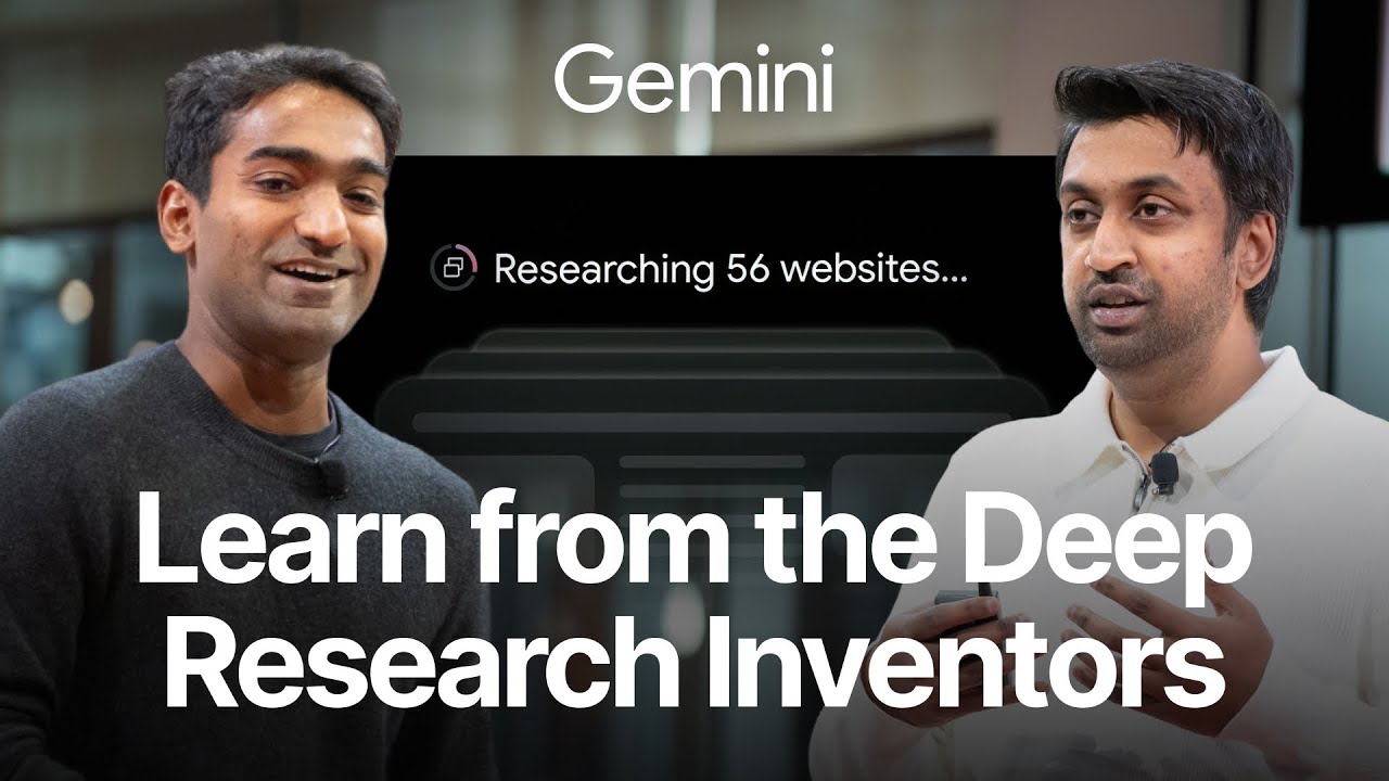 How Deep Research Works - Mukund Sridhar & Aarush Selvan, Google DeepMind
