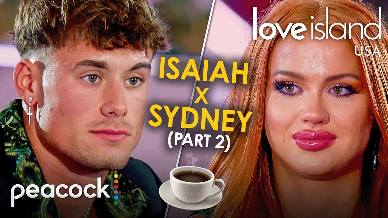 Isaiah and Sydney’s Relationship Timeline From Season 4 | Part 2 | Love Island USA on Peacock