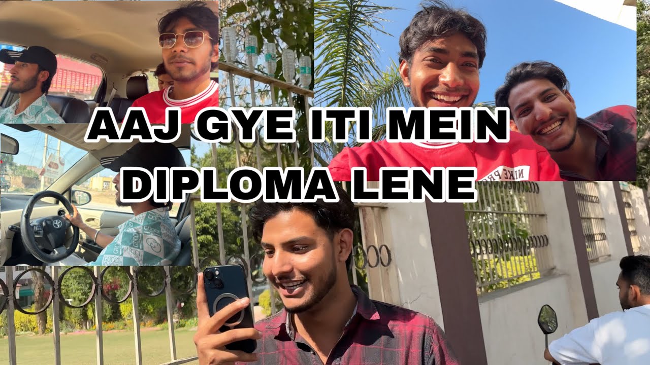 Aaj gye iti mein diploma lene //vlog 