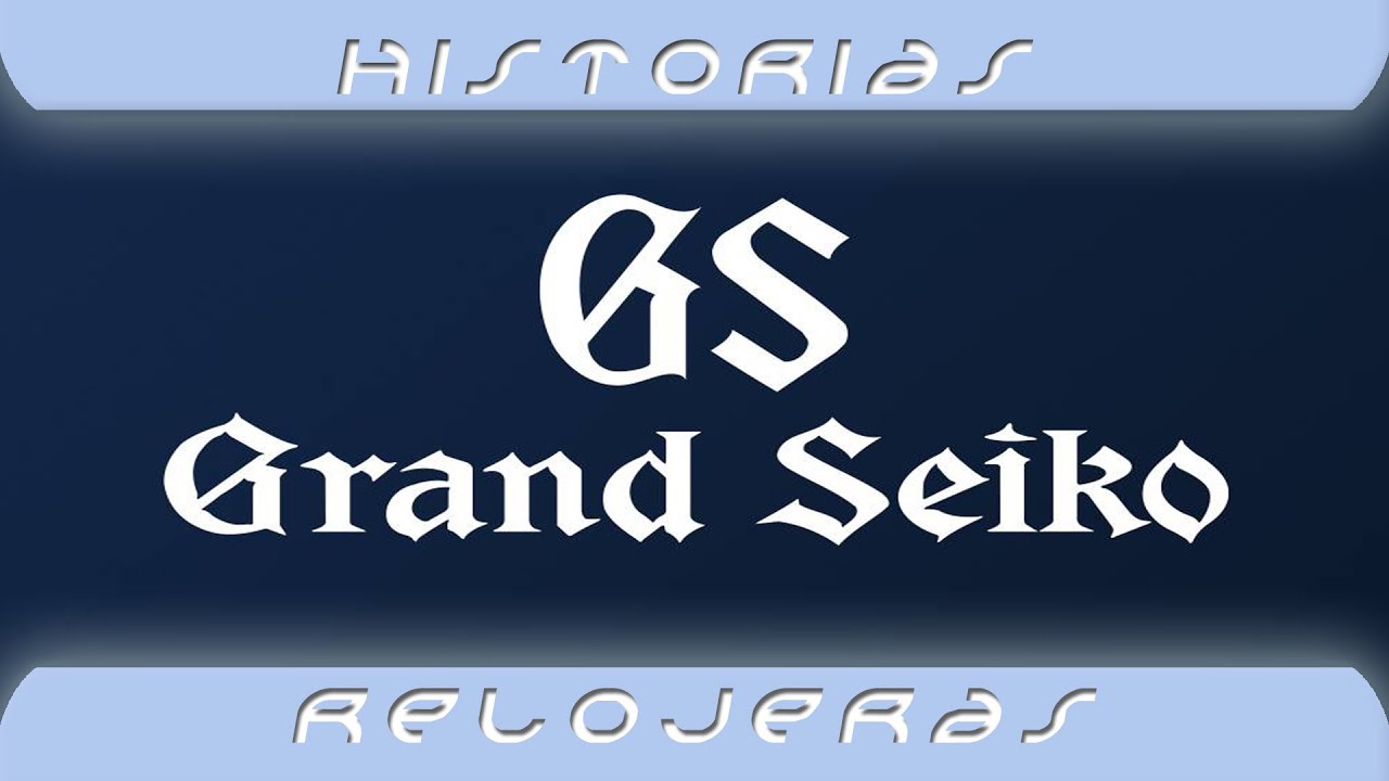 Breve historia de la relojera Grand Seiko