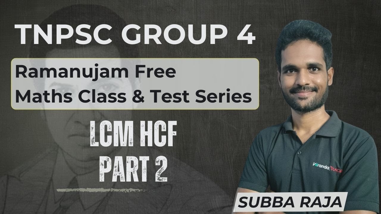 TNPSC Group-4 | Ramanujam Free Maths Class & Test Series | ICF & LCF | Subba Raja