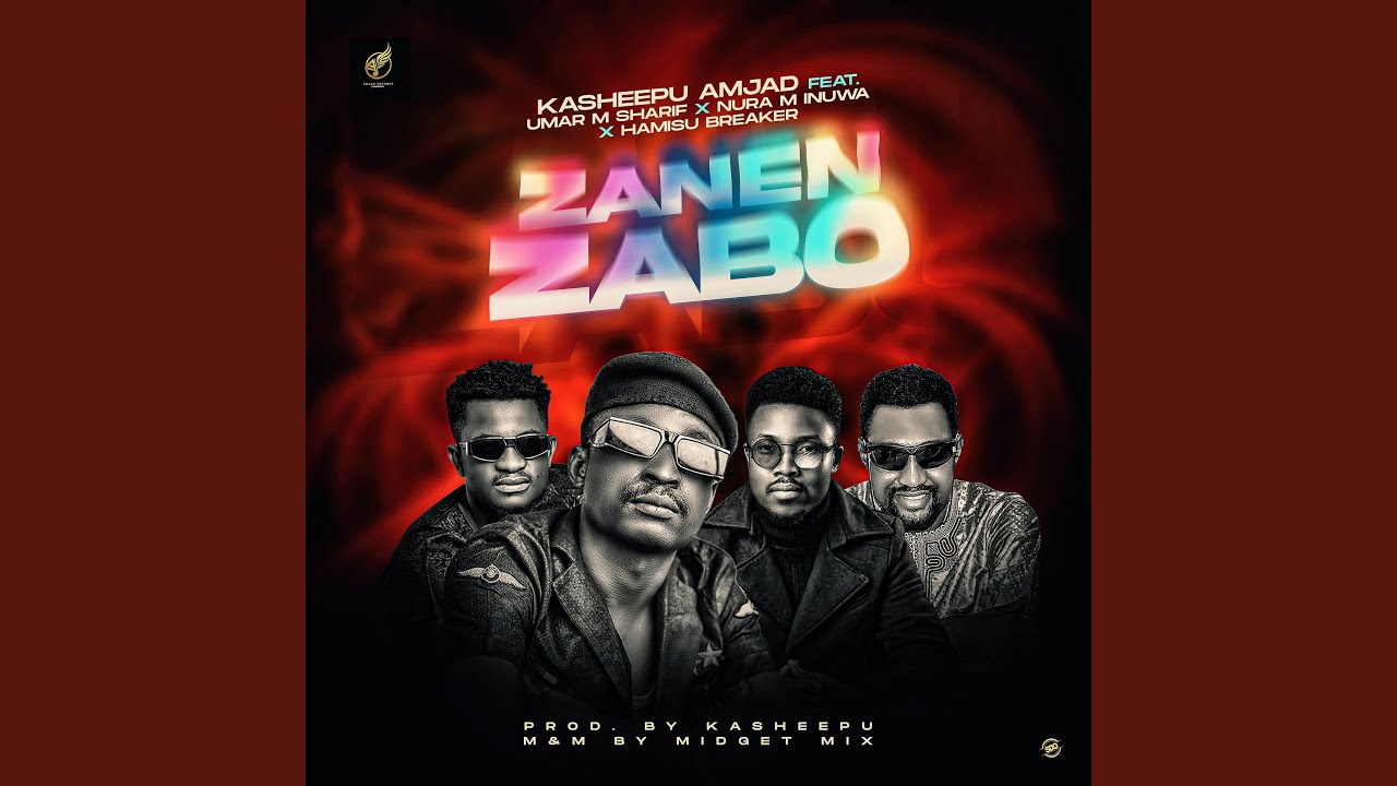 Zanen Zabo (feat. Umar M Shareef, Nura M Inuwa & Hamisu Breaker)