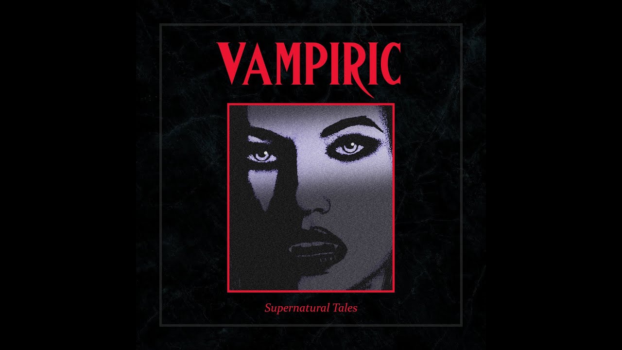 Vampiric - Supernatural Tales  (Black  / Thrash Metal | Full Album | 2020)