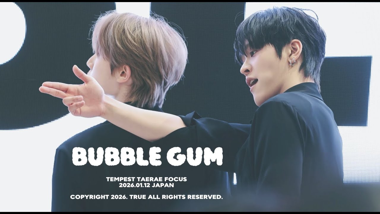 260112 TEMPEST JAPAN RELEASE EVENT - 템페스트 BUBBLE GUM 태래 TAERAE 직캠(FANCAM)