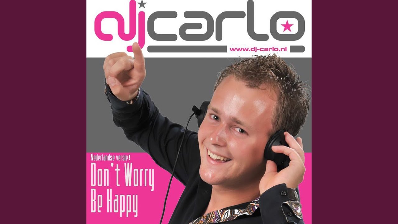 Don't Worry Be Happy (Nederlandse Versie)