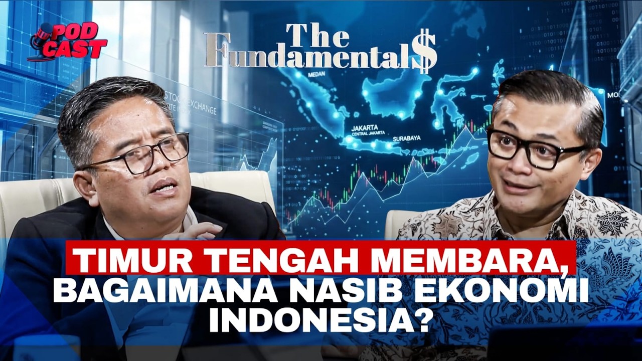 Timur Tengah Membara, Bagaimana Nasib Ekonomi Indonesia? | THE FUNDAMENTALS