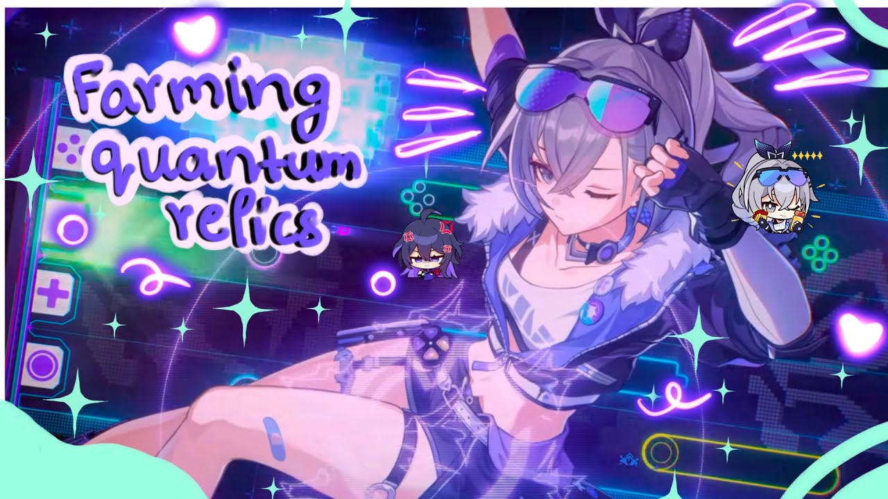 💜Farming Quantum Relics for 60 days | Honkai Star Rail🧁