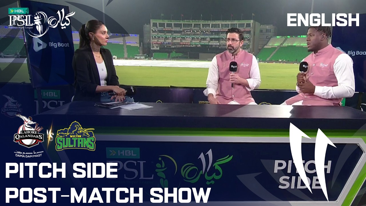 Pitch Side Post-Match Show | Lahore Qalandars vs Multan Sultans | English | M11 | HBL PSL 11 | MZB1K