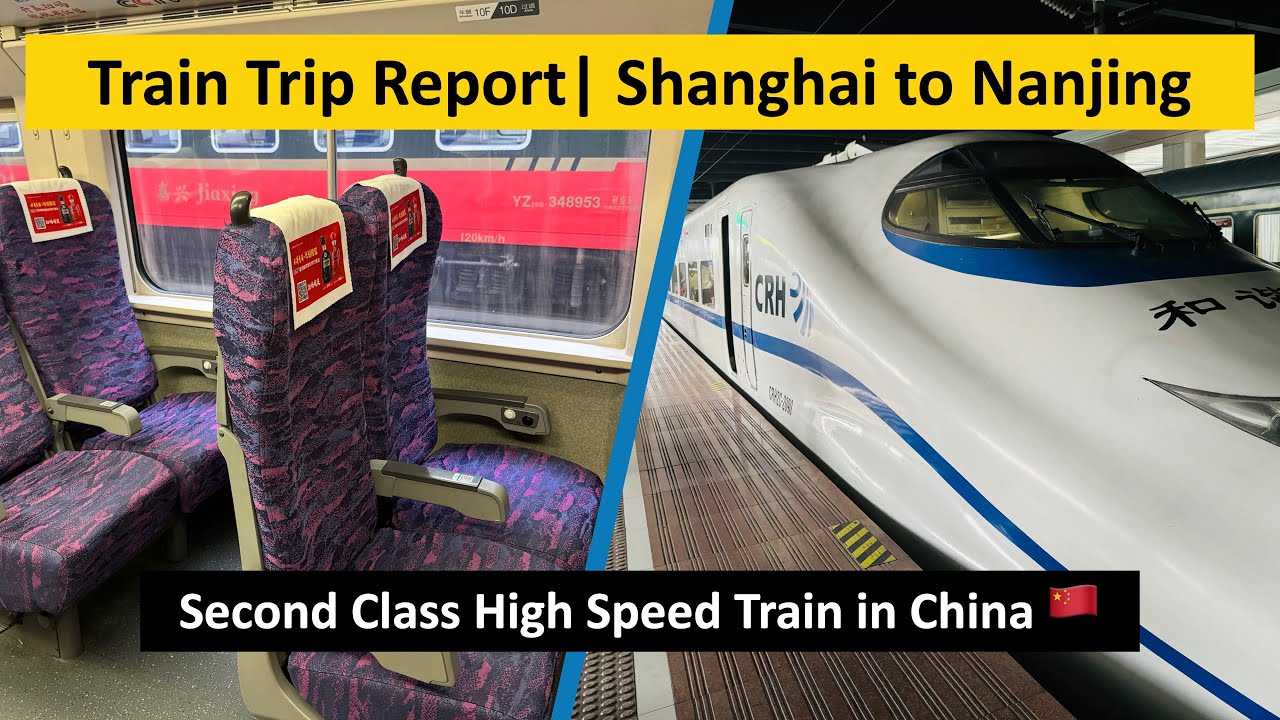 TRAIN TRIP | Second Class from Shanghai to Nanjing South 🇨🇳 🚄 | High Speed Train | G7268