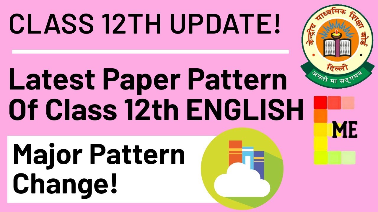Class 12th English Paper Pattern 2020-21 | CBSE Major Pattern Change!