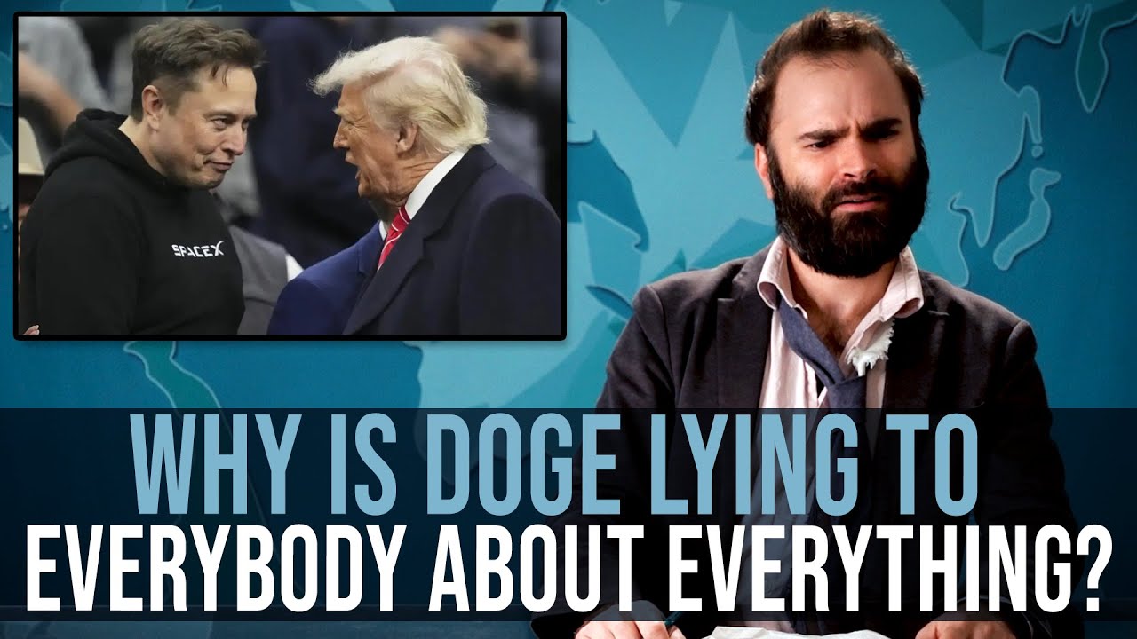 Why Is DOGE Lying To Everybody About Everything? - SOME MORE NEWS