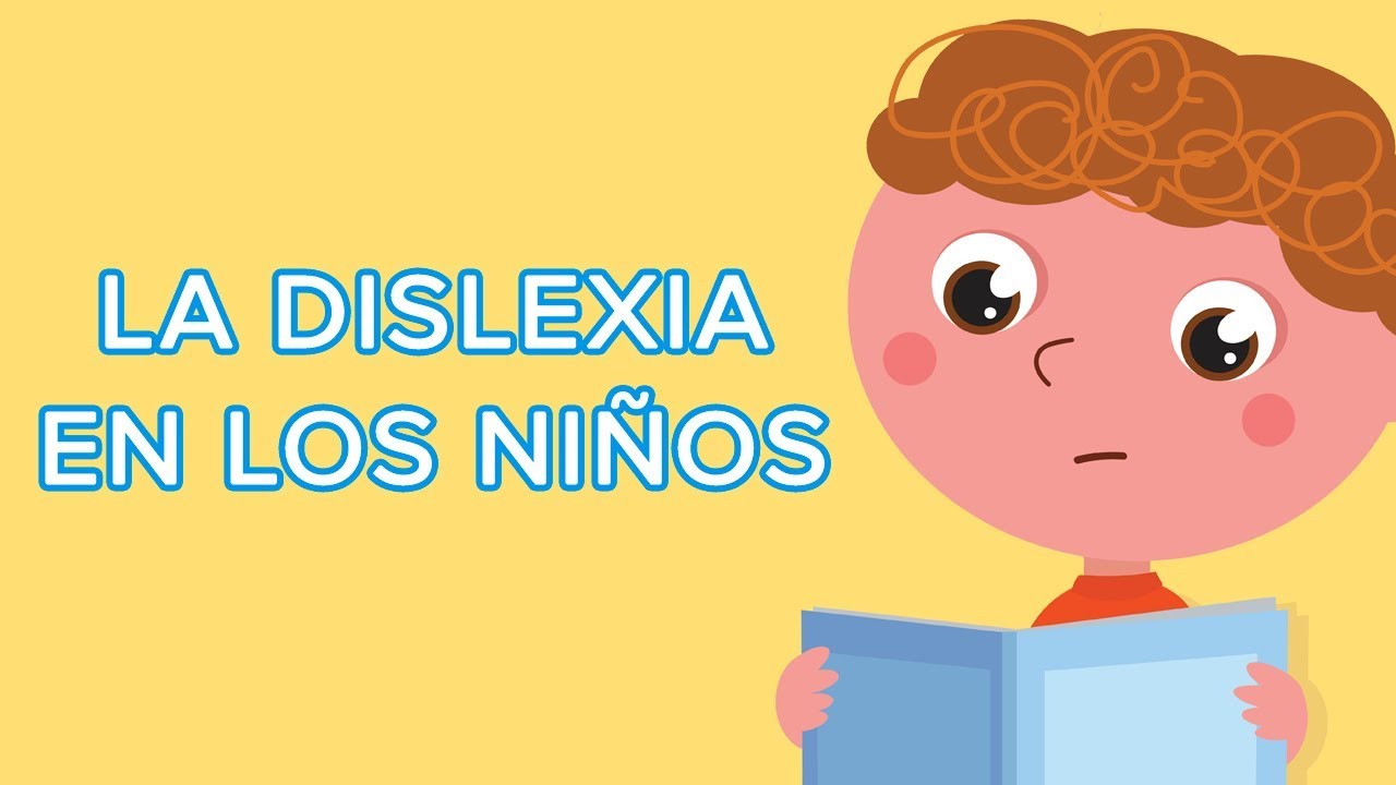 Cómo afecta la dislexia a los niños | La dislexia en la infancia