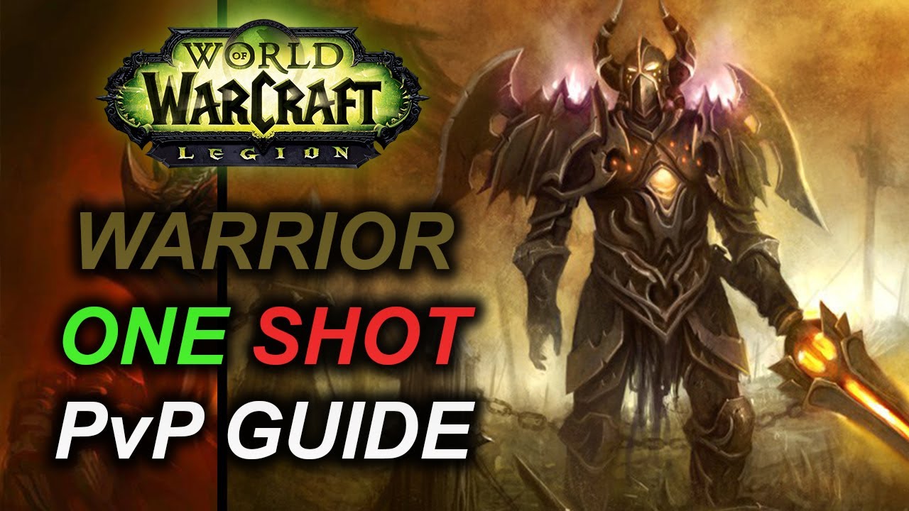 7.2.5 Warrior PvP Guide: ONE SHOT Macro, Talents, Rotation [Legion 110 ARMS]