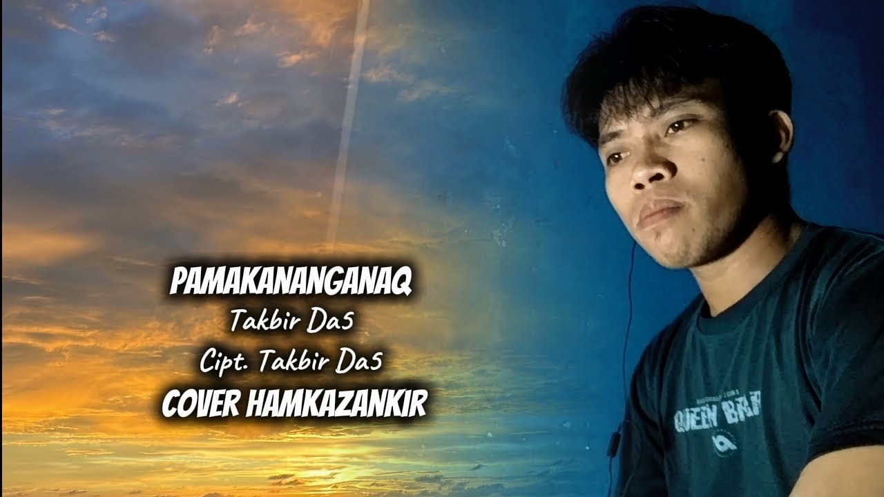 LAGU MANDAR TERBARU 2025_PAMAKANANGANAQ_TAKBIR DA5_CIPT.TAKBIR DA5_COVER_HAMKAZANKIR