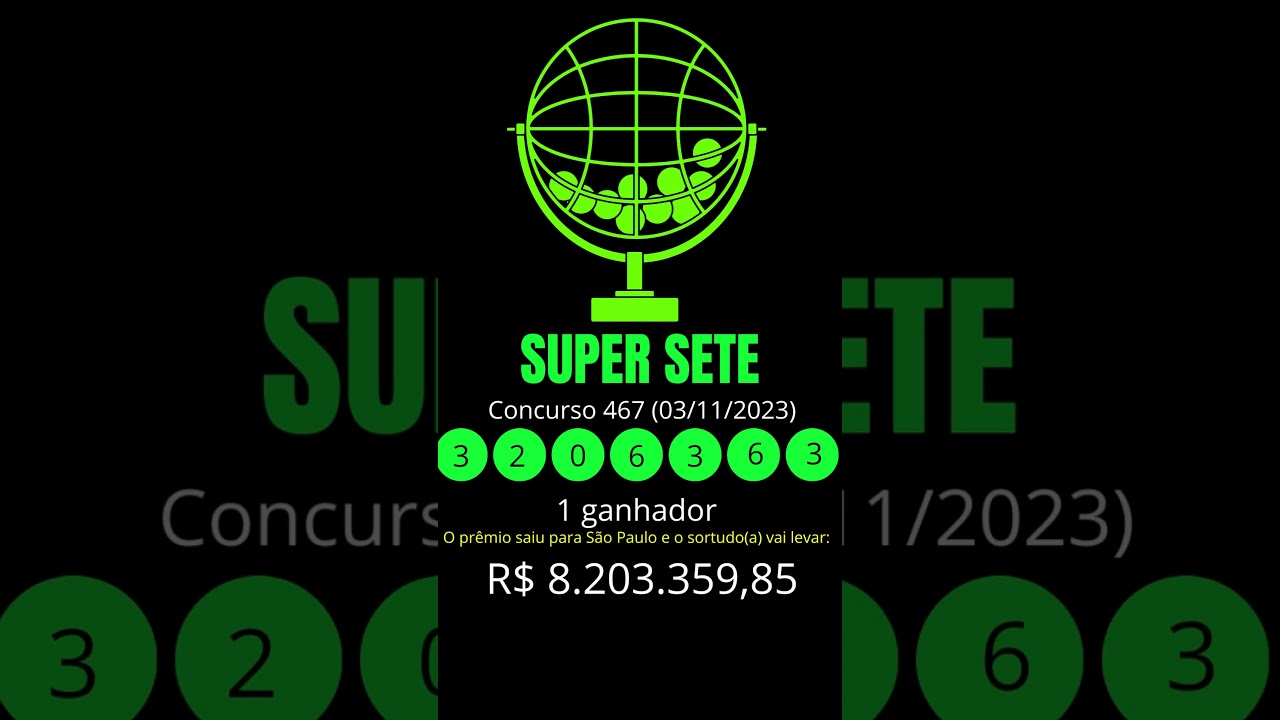 SUPER SETE,  CONCURSO 467,  03/11/2023
