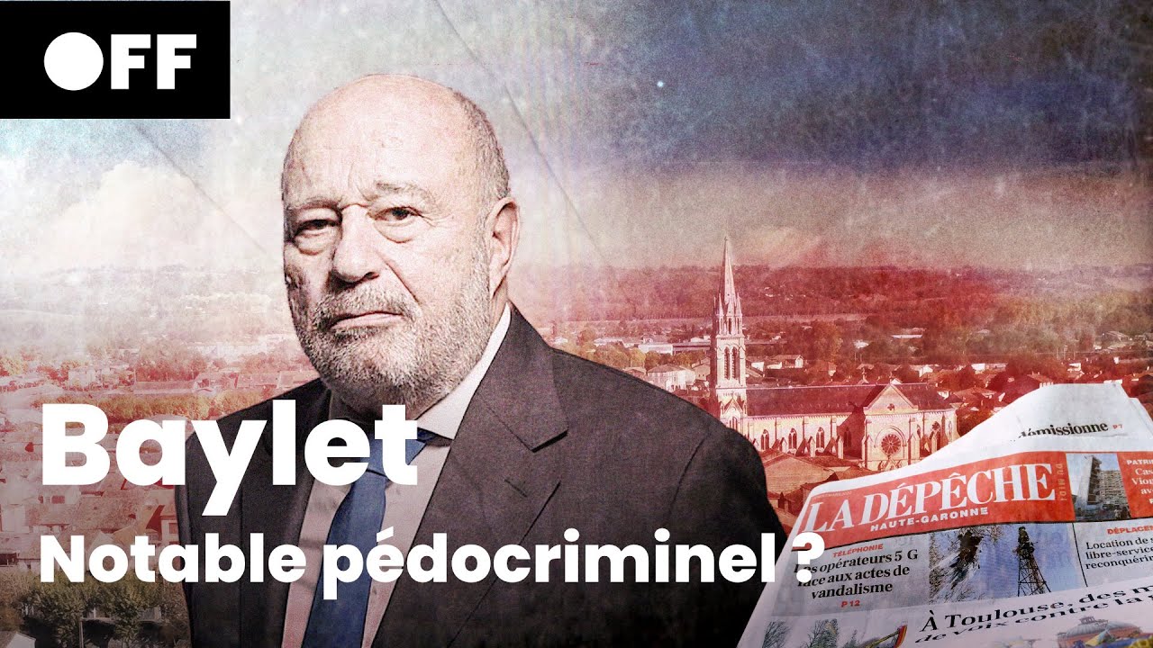 [À SUIVRE...] Baylet, notable P*DOCRIMINEL ?