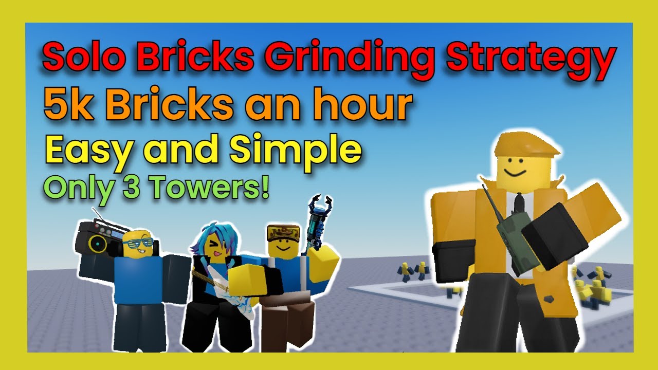 (OUT DATED) Solo Bricks Grinding Strat - (~5K) Bricks/h - Doomspire Defense