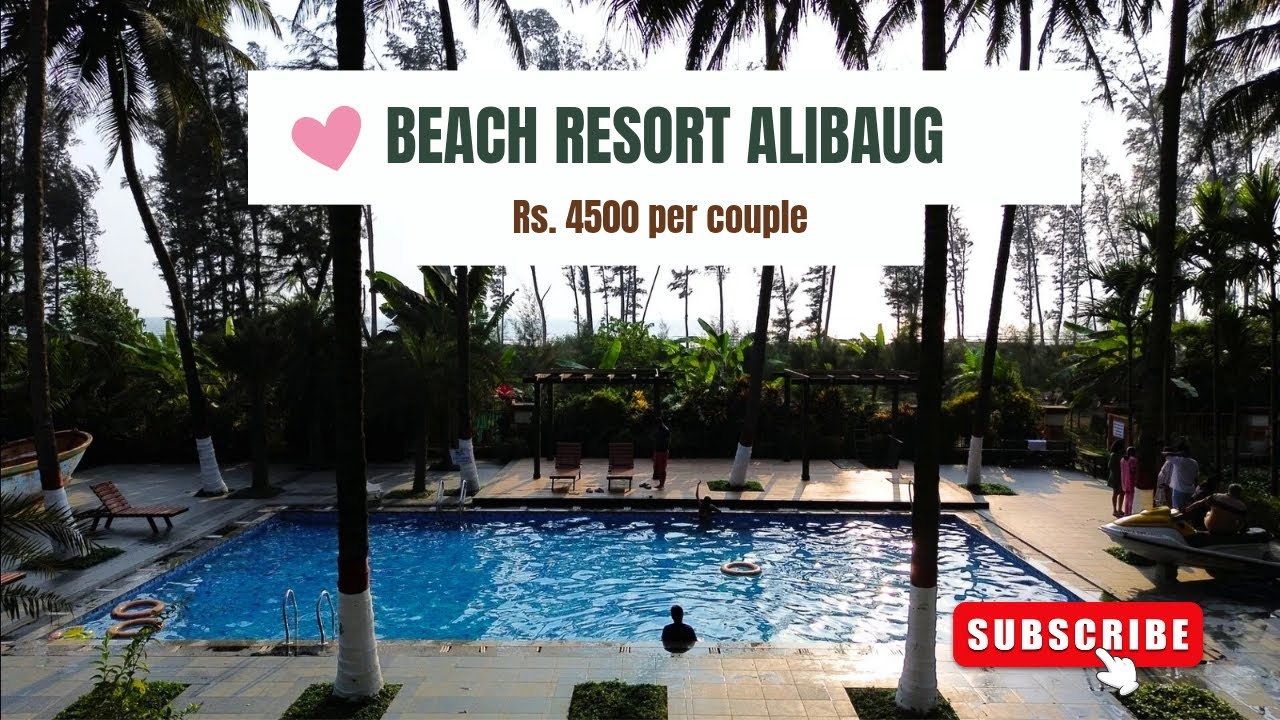 Casuarina Beach Resort Alibaug | At Just ₹2200 per person in Budget | Nagaon Beach Alibag 😍