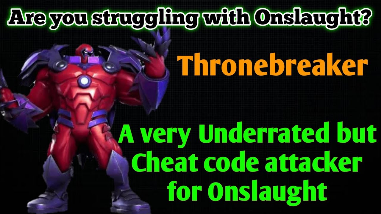 A Cheat Code for Onslaught boss/ Thronebreaker/ Cavalier MCOC