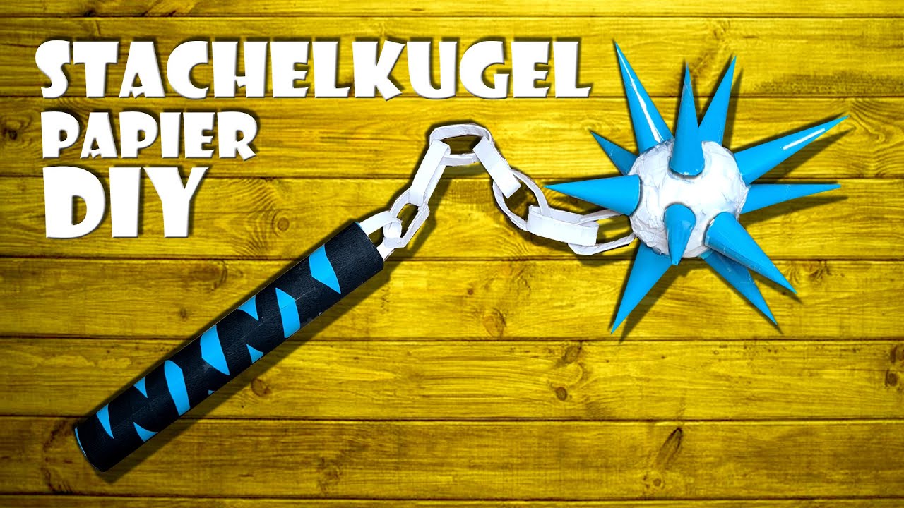 Morgenstern mit Stachelkugel basteln Spielzeug Waffe aus Papier - paper Morning star weapon toy DIY