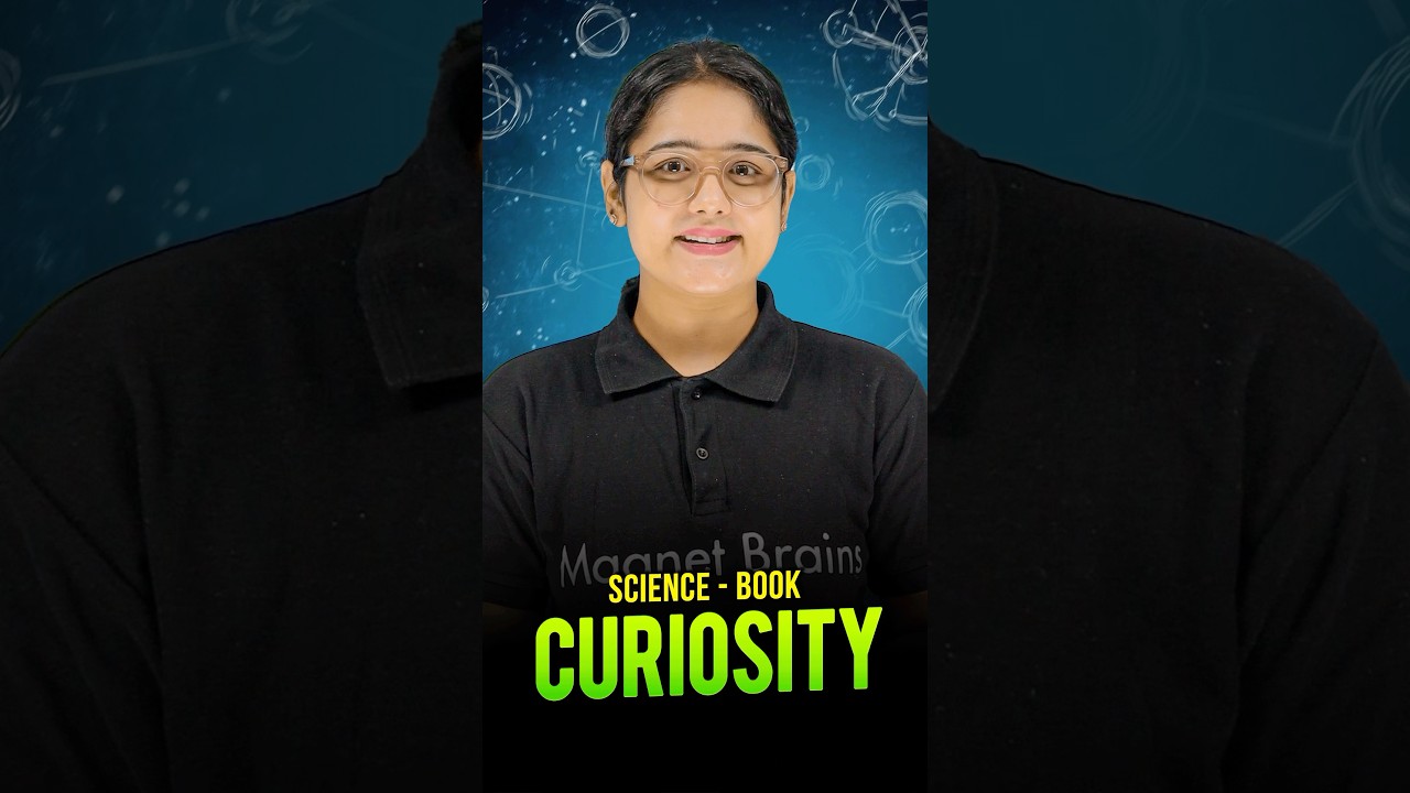 Curiosity🤔 - Class 6 Science New Book📚   #magnetbrains #sciencebook