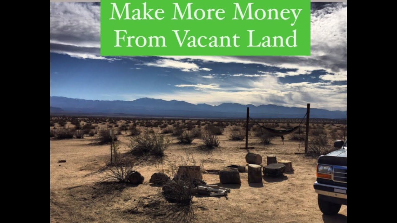 Make More Money From Vacant Land | Hipcamp Hosting and Other Ideas