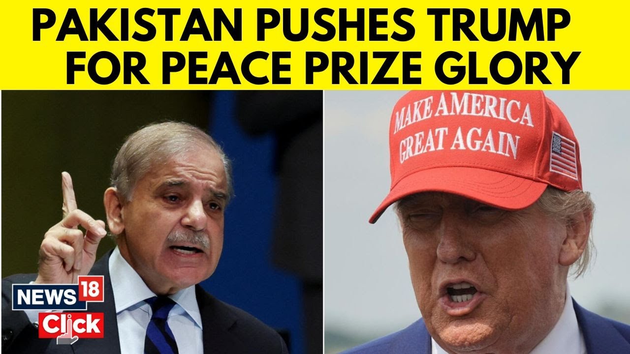 Pakistan Nominates Trump For Nobel Peace Prize, Praising &lsquo;Stellar Statemanship&rsquo; | N18G