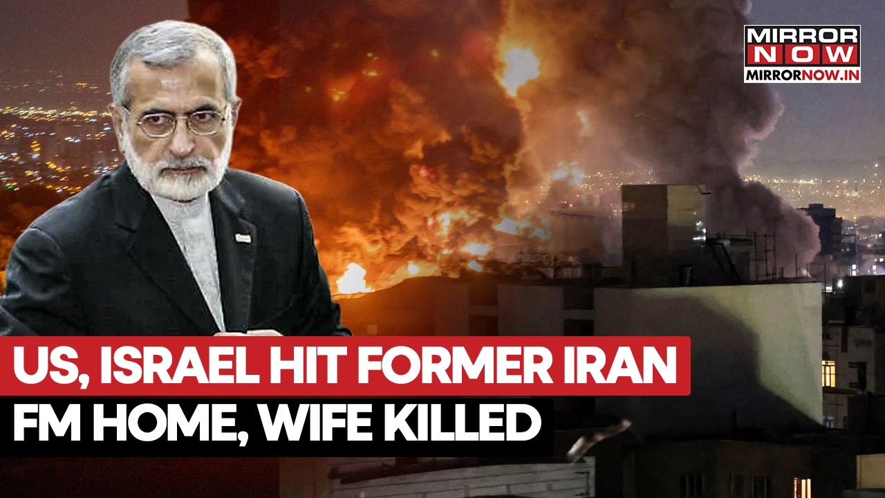 US, Israel Hit Former Iranian FM Home, 'Negotiator' Kharazi Badly Injured, Wife Killed
