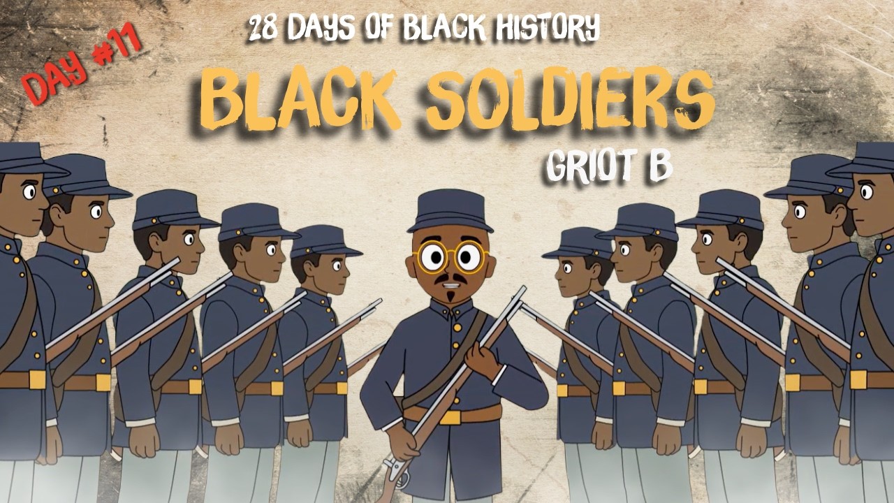 Black Soldiers - 28 Days of Black History [Day Eleven]