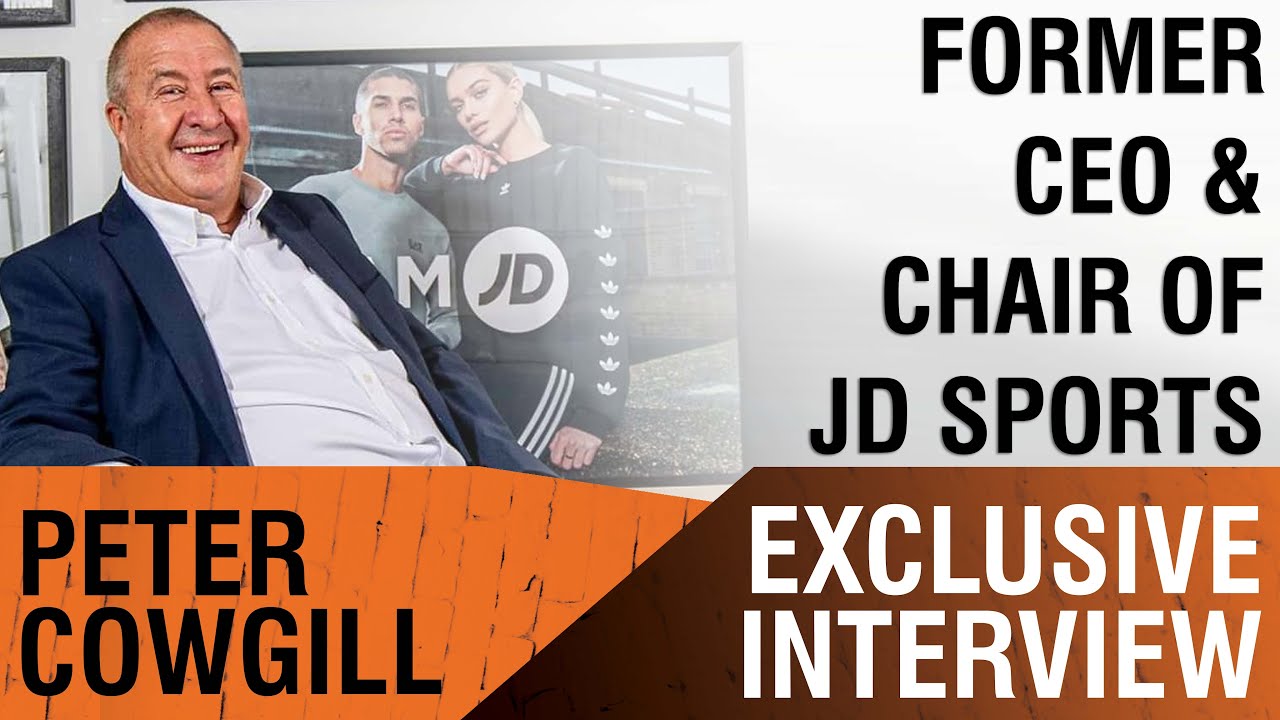 Peter Cowgill Speaker | Former CEO of JD Sports on Taking JD to the FTSE 100 | Contact Agent