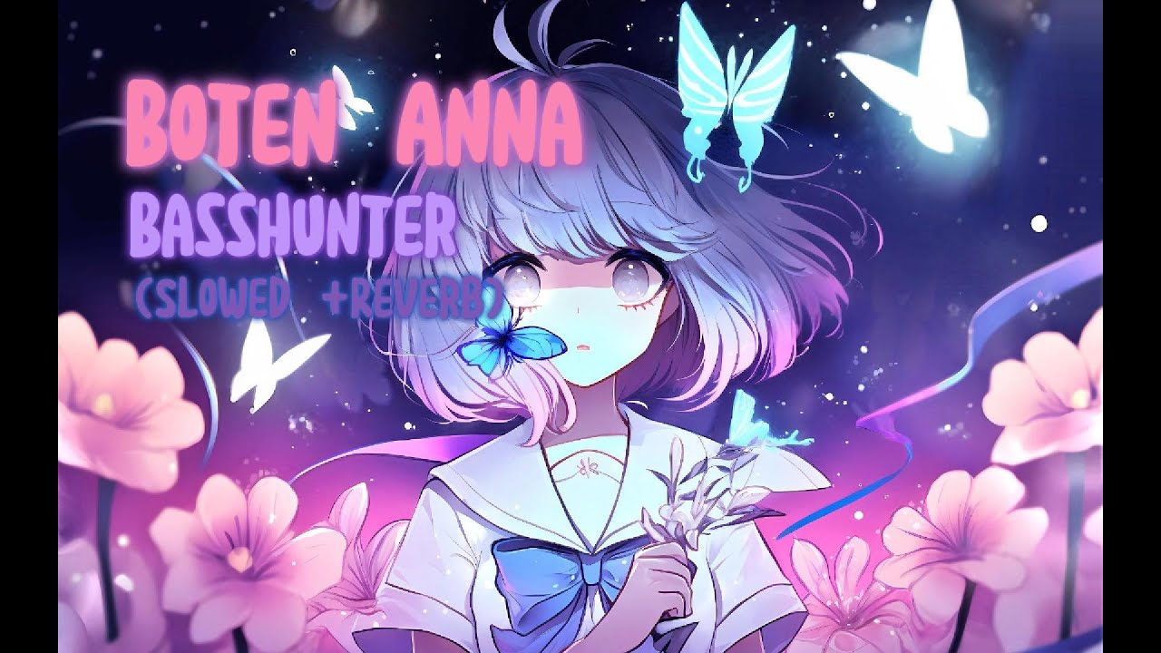 Boten Anna - Basshunter (Slowed+Reverb)