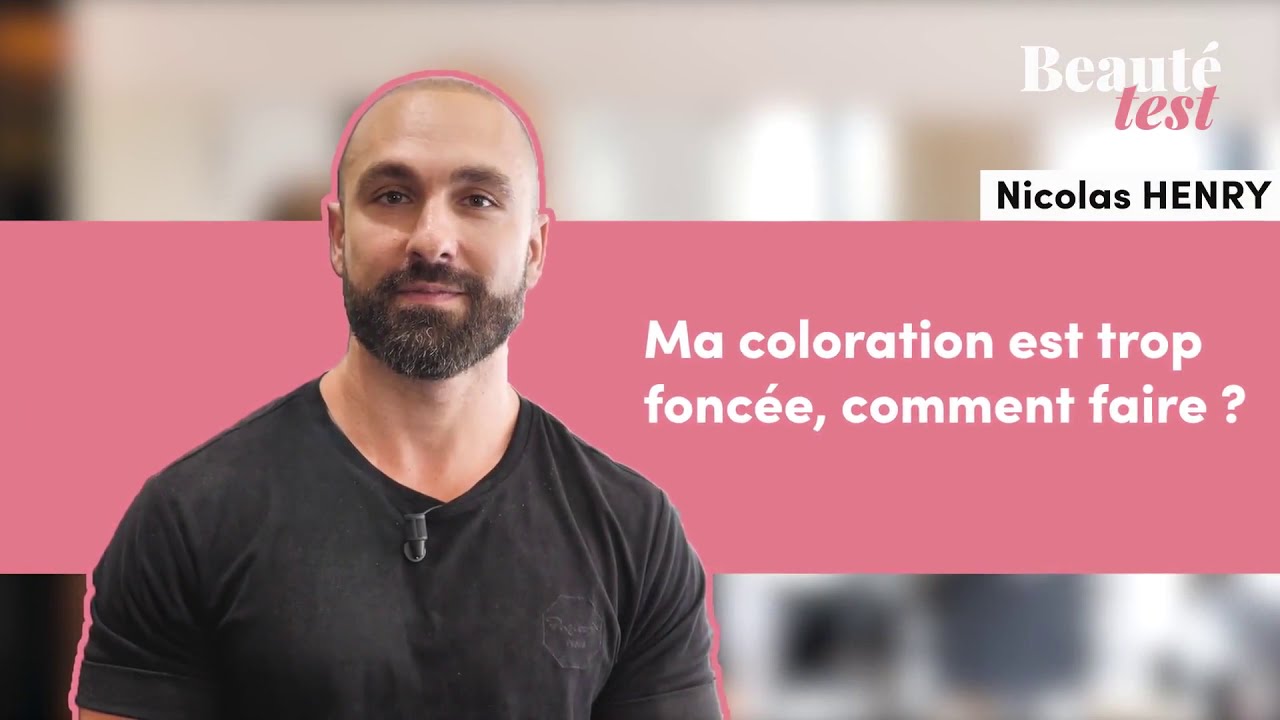 Ma coloration est trop fonc&eacute;e, comment faire ?