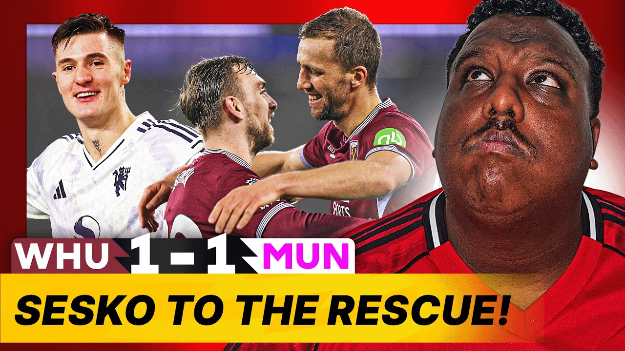 Reality Check...Sesko Rescues Point For Man Utd! | West Ham 1-1 Man Utd