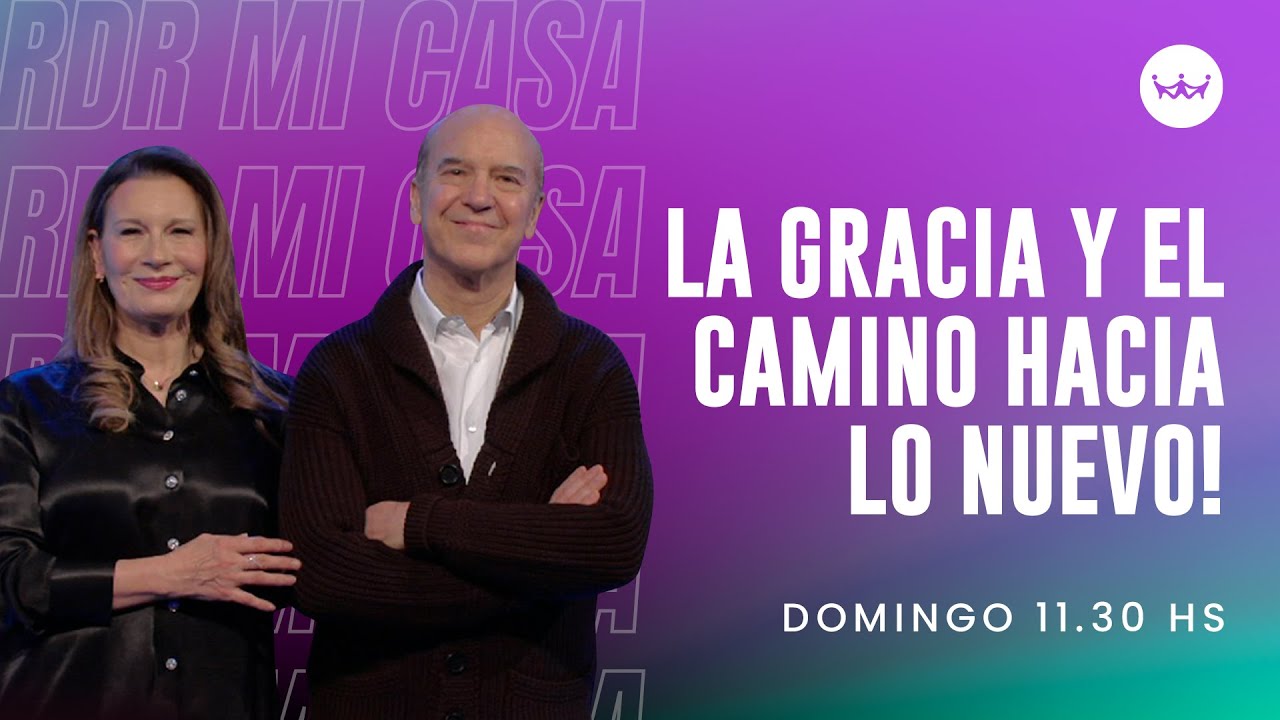 Claudio Freidzon | La Gracia y el camino a lo nuevo | #RDRmicasa